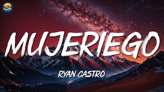 Ryan Castro ╸Mujeriego  LetraLyrics [upl. by Aissatan]