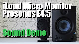 iLoud Micro Monitor vs Presonus Eris E45  Sound Demo w Bass Test [upl. by Nosemaj]