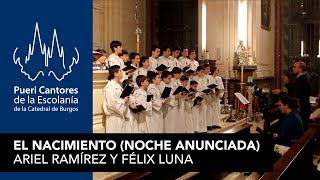 Noche Anunciada  El nacimiento Ariel Ramírez y Félix Luna [upl. by Arihsan]