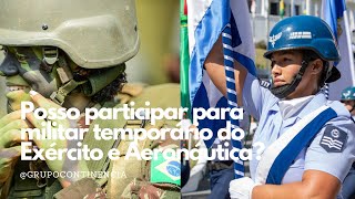 Posso participar para militar temporário do Exército e Aeronáutica ao mesmo tempo [upl. by Patrizius]