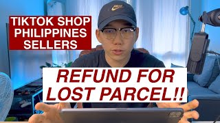 2024 REFUND FOR LOST PARCEL PROCESS  TIKTOK SHOP PH SELLERS tiktokshop [upl. by Jarietta]