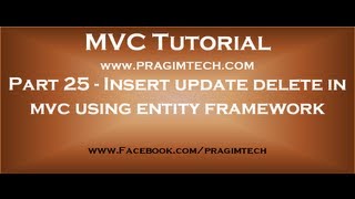 Part 25 Insert update delete in mvc using entity framework [upl. by Wolfie]