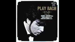 JACQUES LOUSSIER PLAY BACH Vol 5 [upl. by Yaner]