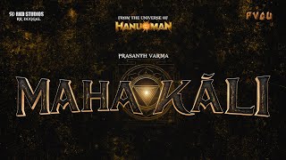 MAHAKĀLI Announcement  RKD Studios  PVCU3  Prasanth Varma  From the Universe of HanuMan [upl. by Goldshlag506]