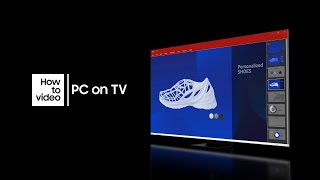 How to use “PC on TV” with Neo QLED  Samsung [upl. by Eiramac]