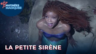 Matinée Magique  LA PETITE SIRÈNE [upl. by Purdum]