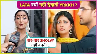 Time NahiLata Sabharwal Is Not Watching Yeh Rishta Kya Kehlata Hai Reveals Reason [upl. by Zelda329]