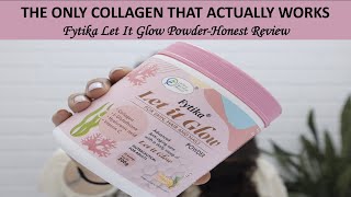 THE ONLY COLLAGEN POWDER THAT ACTUALLY WORKS FYTIKA LET IT GLOW POWDERHONEST REVIEW [upl. by Erdman]