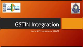 GST INTEGRATION PROCESS ON ICEGATE  GST  ICEGATE  COMPLETE PROCESA IN HINDI [upl. by Leira585]