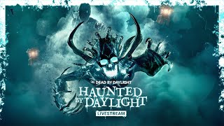 Dead by Daylight  Haunted by Daylight 2024 Livestream [upl. by Brandi]