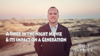 A Thief in the Night Movie amp Its Impact on a Generation [upl. by Nerreg]