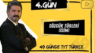 Sözcük Türleri  İSİM  49 Günde TYT Türkçe Kampı  4GÜN [upl. by Pliam]