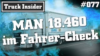 Truck Insider MAN 18460 im FahrerCheck [upl. by Obara]