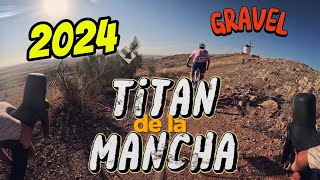 TITÁN de la MANCHA Gravel 2024  FLOREN CAMACHO [upl. by Marvin]