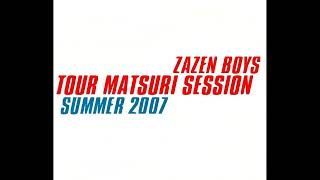 ZAZEN BOYS LIVE TOUR MATSURI SESSION SUMMER 2007 Album [upl. by Paquito]