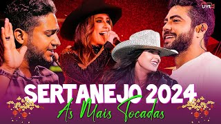 AS MELHORES DO SERTANEJO 2024 🎵 AS MAIS TOCADAS DO SERTANEJO 2024 🎵 AS MAIS PEDIDAS [upl. by Genny94]