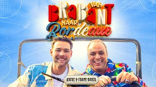 Kafke amp Frans Bauer  Van Brabant Naar Bordeaux Officiële Videoclip [upl. by Sucramaj]