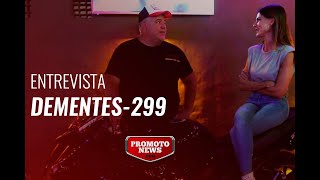 Entrevista  Dementes299 [upl. by Tnarud]