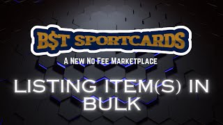 BST Sportcards Marketplace Demo Series  Listing items in bulk [upl. by Deva334]