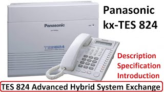 Panasonic Telephone Exchange KxTes824 Introduction  Description amp Specification Details  TES 824 [upl. by Flita]