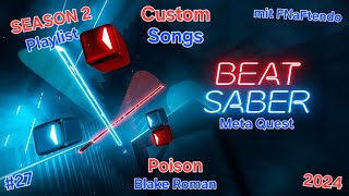 BEAT SABER  SEASON 2 Playlist   Custom Song  POISON by Blake Roman  Hazbin Hotel OST [upl. by Shafer840]