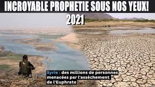 UNE PROPHETIE INCROYABLE VIENT DE SACCOMPLIR SOUS NOS YEUX LE FLEUVE DE LEUPHRATE SASSECHE [upl. by Finbur608]