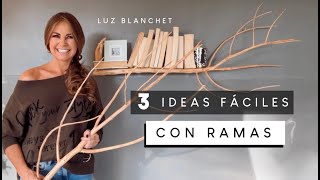 Ve lo que puedes hacer con RAMAS SECAS ideas GENIALES  Luz Blanchet [upl. by Kooima]