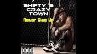 Shifty Shellshock  NEVER GIVE UP NEW SONG 2012 [upl. by Lareine]