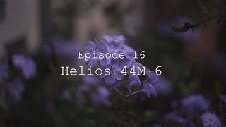 Episode 16 Helios 44M6  Vintage Russian Lens Review and Sample Photos [upl. by Nyvets]