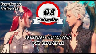 Anime Ni Zhuan Ci Yuan AI Jue Qi  Reversal Dimension The Rise Of AI episode 8  sub indo [upl. by Bathulda846]