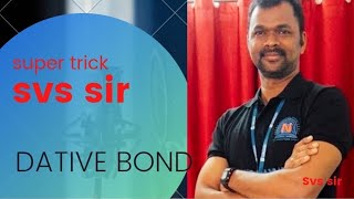 SUPER TRICK TO DATIVE BOND NEETJEE [upl. by Faria364]