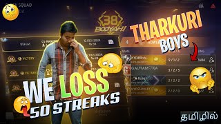 🥵we lOSS 50 Streaks 😡😡 this 🤡 boys than kaaranam 😭😂 💔TSB bro tamil freefireindia [upl. by Som689]