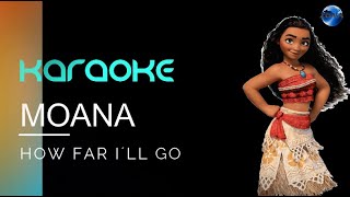 MOANA  How far I´ll go karaoke with lyrics [upl. by Patrica]