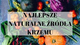 Naturalne źródła krzemu  Produkty i występowanie  Gdzie znaleźć krzem [upl. by Notsua]