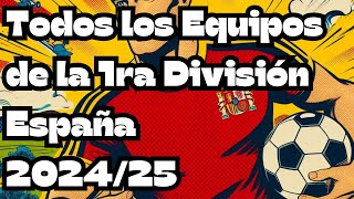 Todos los clubes de la liga española 202425 [upl. by Siramad145]