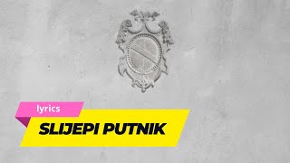 Slijepi putnik  Klapa Cambi  lyrics [upl. by Adai]