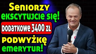 Seniorzy otrzymają dodatkowe 3400 zł ponieważ rząd zgadza się na podwyżkę emerytur [upl. by Moffit]