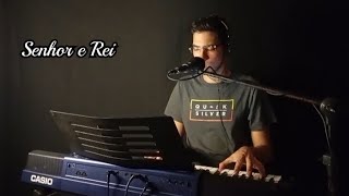 Vinícius Augusto  Senhor e Rei  Davi Sacer Cover [upl. by Gerladina655]