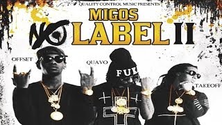 Migos  Freak No More No Label 2 [upl. by Atteyek852]