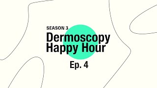 Dermoscopy Happy Hour  SEASON 3 Ep4  SCLEROSING NEVI [upl. by Leggat]