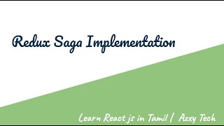 28 Redux Saga implementation  Learn React js in Tamil [upl. by Haidabej161]