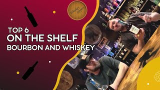 Top 6 Whiskey and Bourbon You Can Find on the Shelf [upl. by Ahidam]