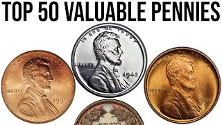 Top 50 Most Valuable Pennies In History [upl. by Lecroy850]