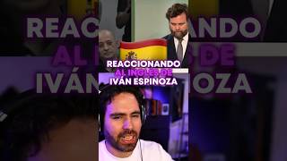 Reaccionando al inglés de Iván Espinosa de los Monteros 😳 [upl. by Reeva787]