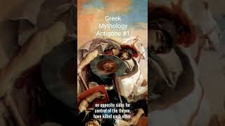 Greek Mythology  Antigone P1 myths folklore mythology ancient [upl. by Ecnarual]