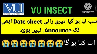 VU final term date sheet in not yet announced why Reason when will date is announce vu fall 2023 [upl. by Ferreby134]