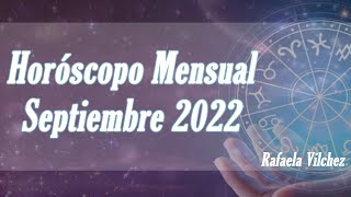 Horóscopo Mensual Septiembre 2022  Rafaela Vilchez [upl. by Cohlier387]