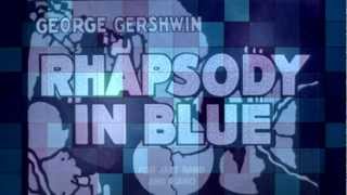 HD1080p quotRhapsody in Bluequot Andante George Gershwin [upl. by Crotty838]