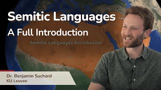 Semitic Languages  A full introduction  With Dr Benjamin Suchard [upl. by Chane610]