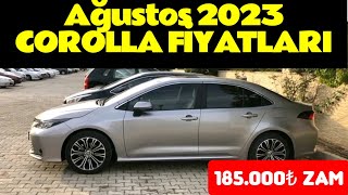 AĞUSTOS 2023 TOYOTA COROLLA SEDAN FİYAT LİSTESİ AÇIKLANDI  COROLLA FİYATLARI UÇTU [upl. by Steinke]